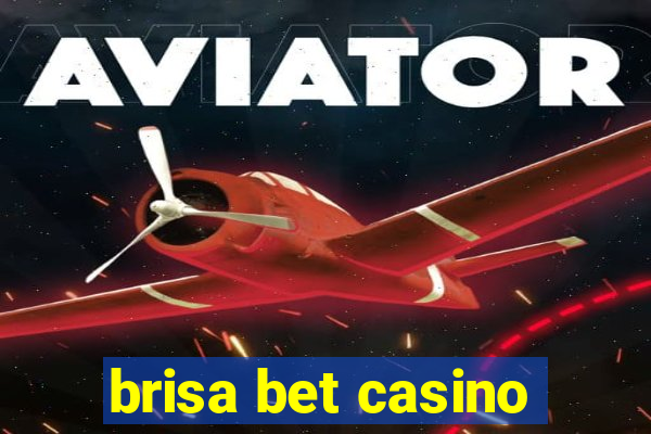 brisa bet casino